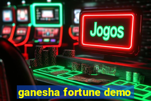 ganesha fortune demo